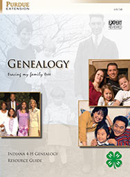 Genealogy: Tracing My Family Tree (Indiana 4-H Genealogy Resource Guide)