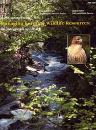 Managing Forest & Wildlife Resources: An Integrated Approach