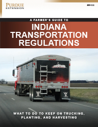 Indiana Transportation Regulations: What to do To Keep On Trucking, Planting, and Harvesting